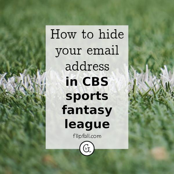 Sports field with line painted - how to hide your email address in your CBS sports fantasy league