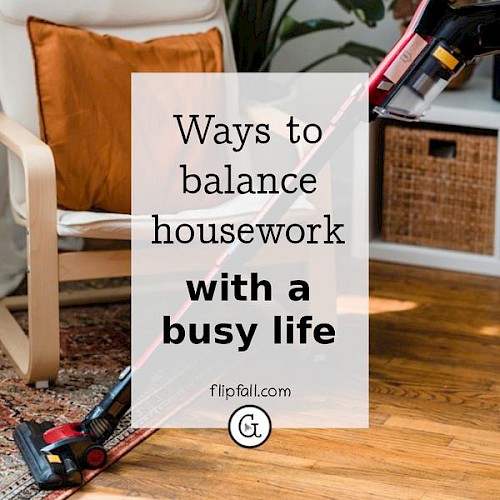 person vacuuming the living room - how to balance household chores with a professional job