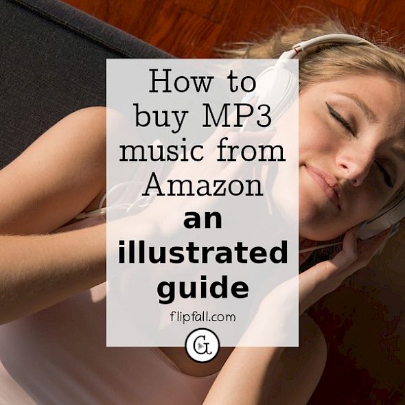 How To Buy MP3 Music From Amazon A Step By Step Illustrated Guide 